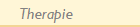Therapie